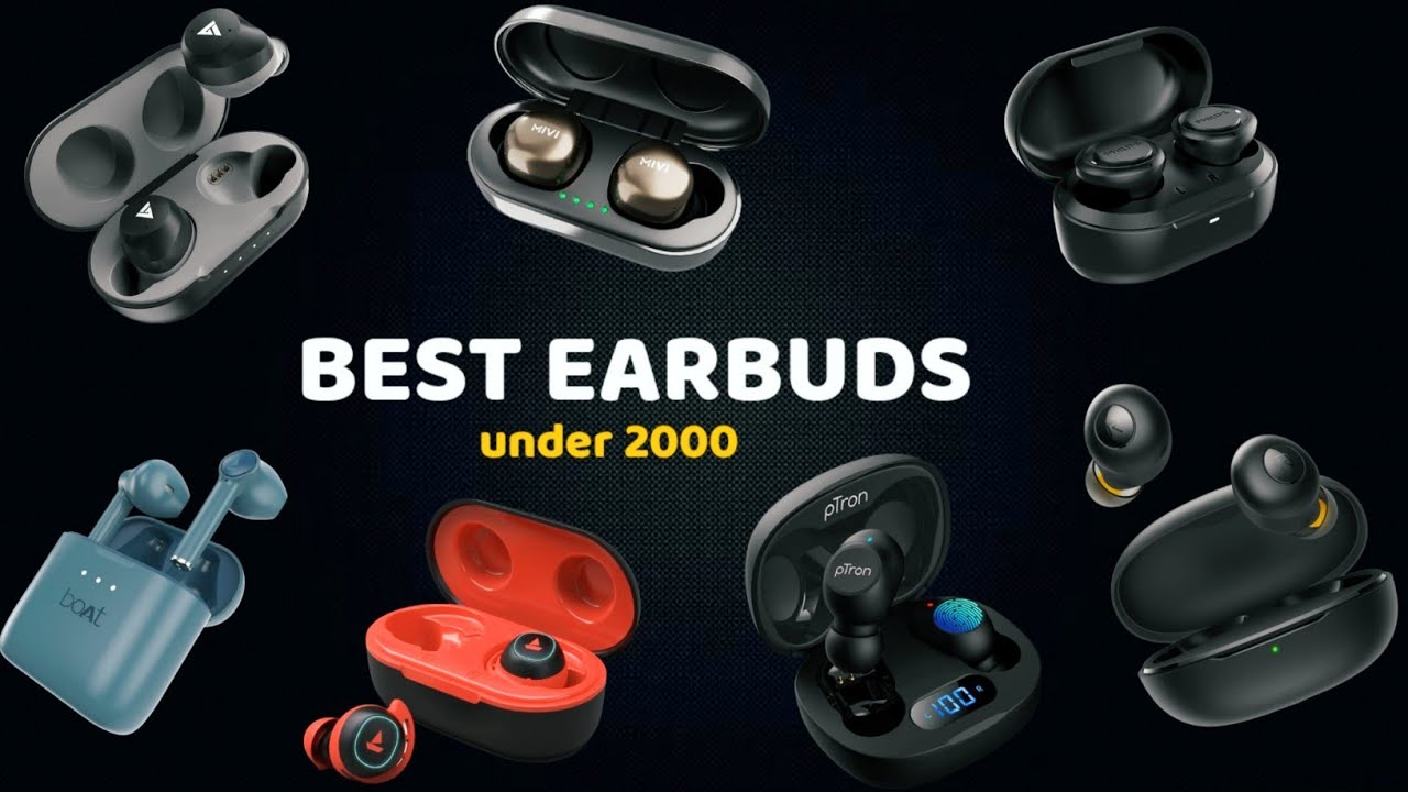 5 Best Earbuds Under 2000 Best Earbuds To Buy Online